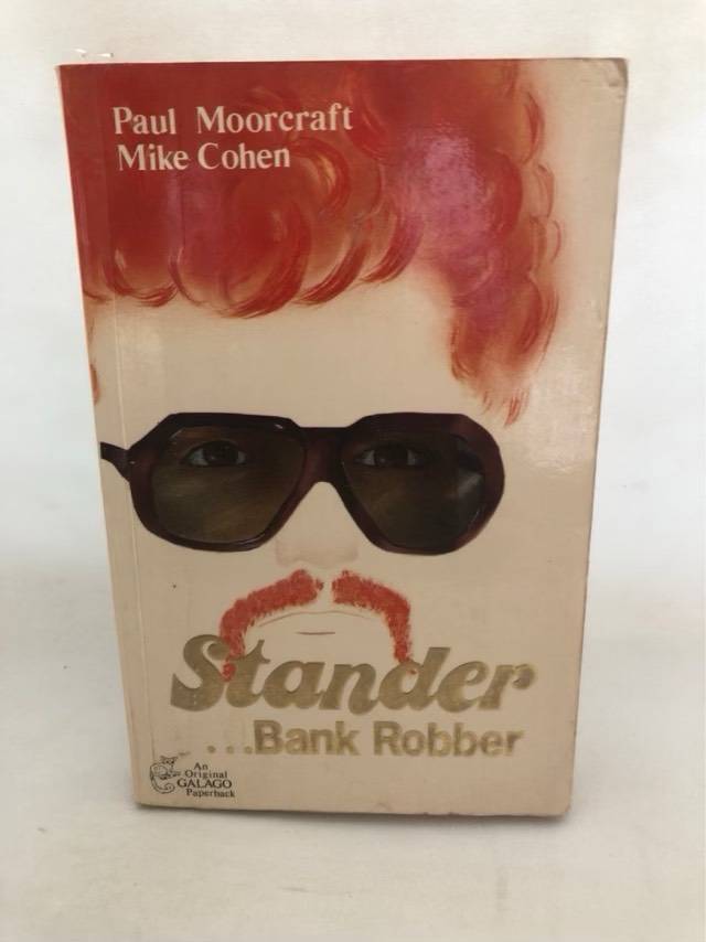 Stander-- Bank Robber - Paul L. Moorcraft,Mike Cohen