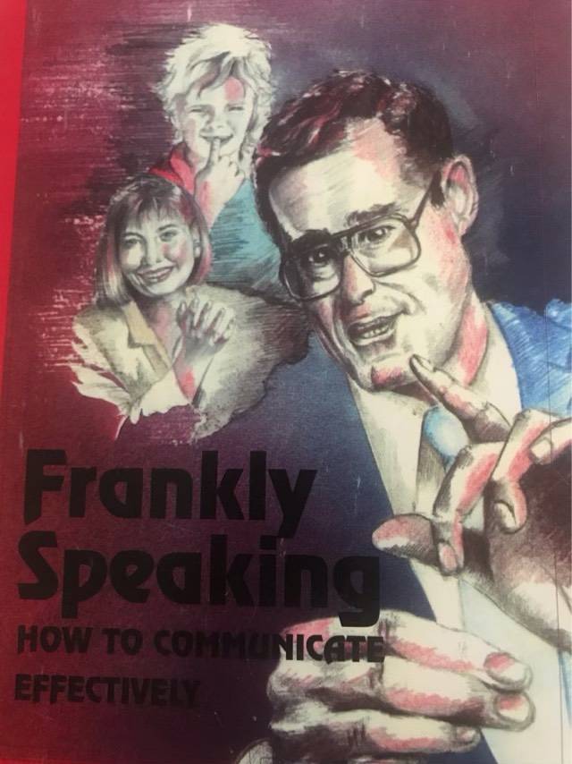 Frankly speaking, How to communicate effectively - Wilfred R. Kent