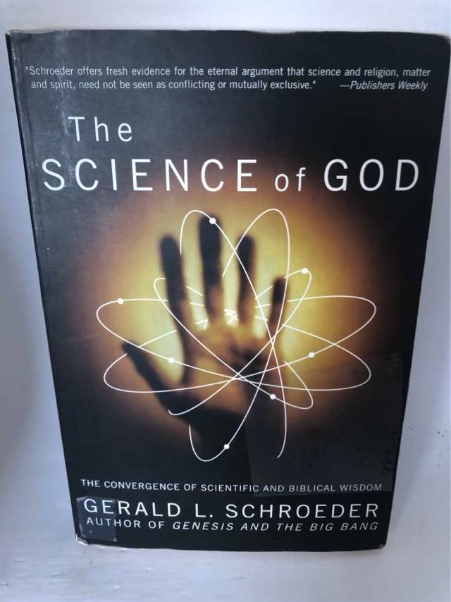 The Science of God, The Convergence of Scientific and Biblical Wisdom - Gerald L. Schroeder