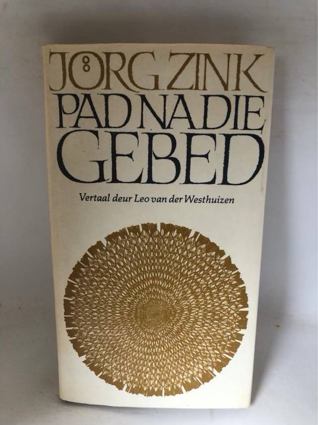 Pad na die Gebed - Jorg Zink
