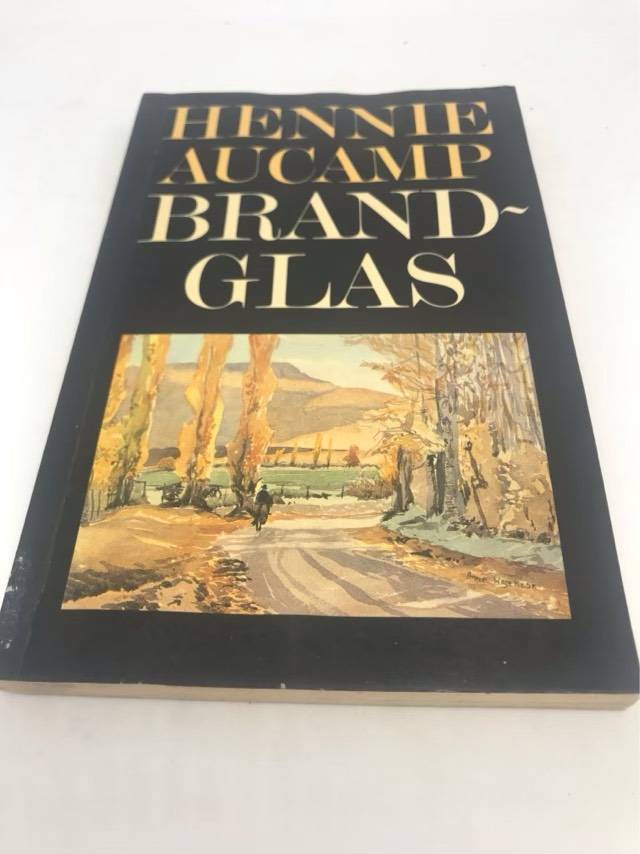 Brandglas, 'n keuse uit sy verhale - Hennie Aucamp
