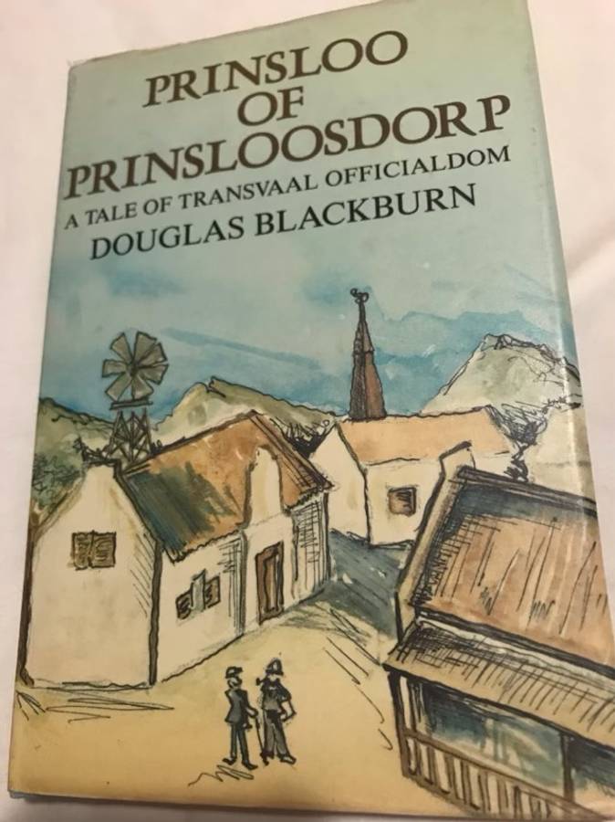Prinsloo of Prinsloosdorp - Douglas Blackburn