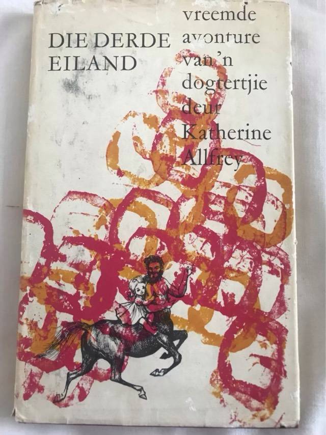 Die Derde Eiland - Katherine Allfrey