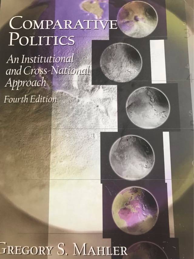Comparative Politics, An Institutional and Cross-national Approach - Gregory S. Mahler