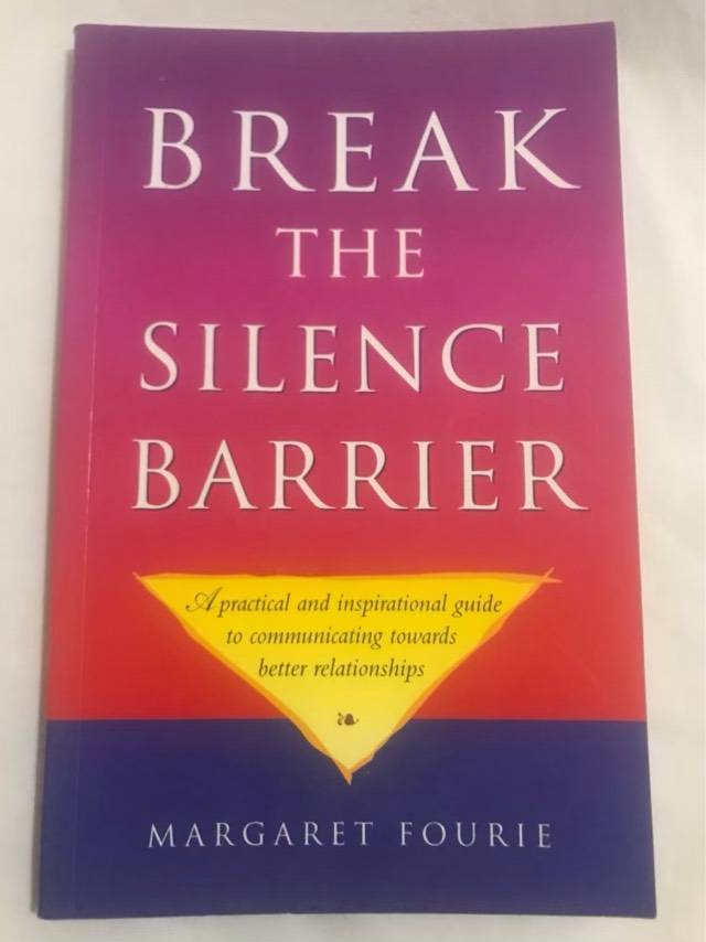 Break the Silence Barrier - Margaret Fourie