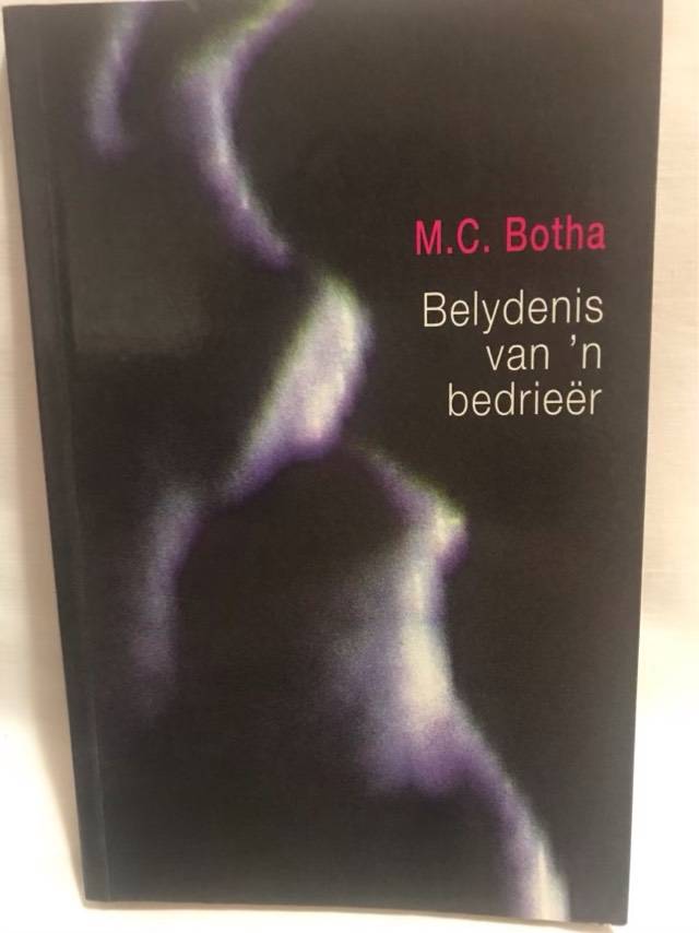 Belydenis van n bedrier, (199095) - Marthinus Christoffel Botha