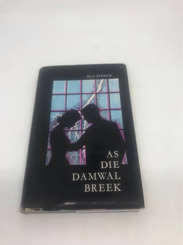 As die Damwal Breek - Ela Spence
