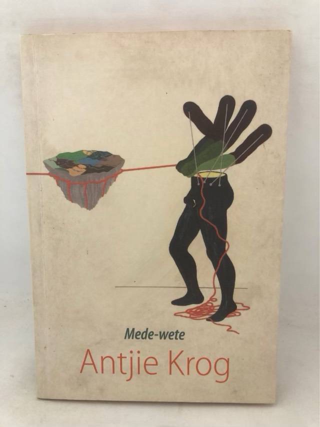 Mede-wete - Antjie Krog