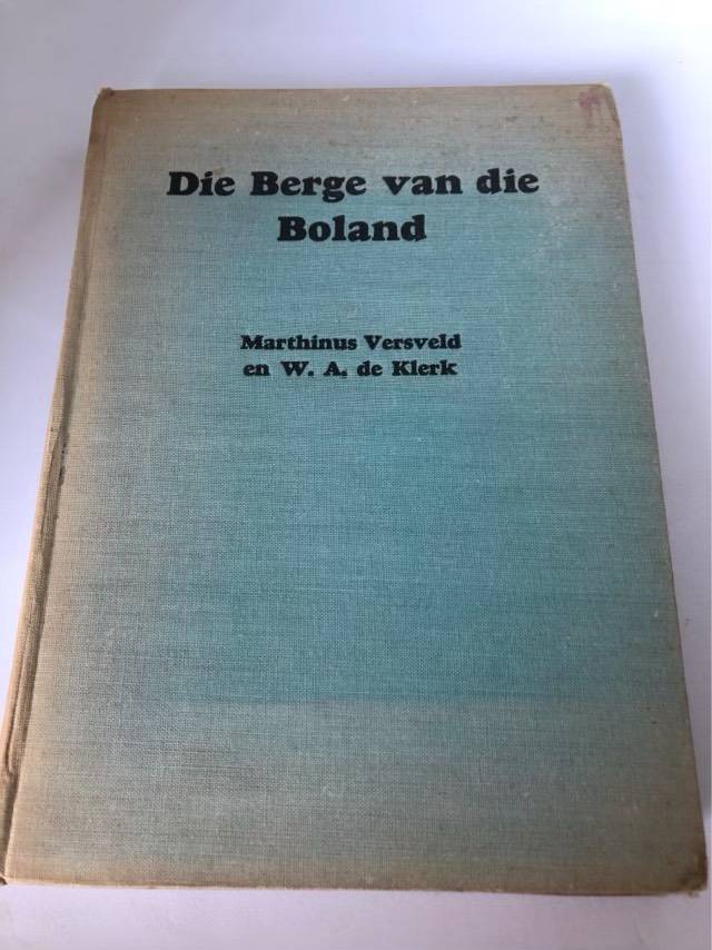 Die Berge van die Boland - Marthinus Versfeld en W.A.De Klerk