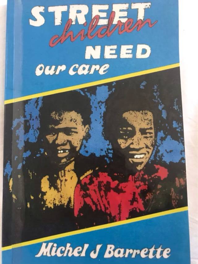 Street Children Need Our Care - Michel J. Barrette