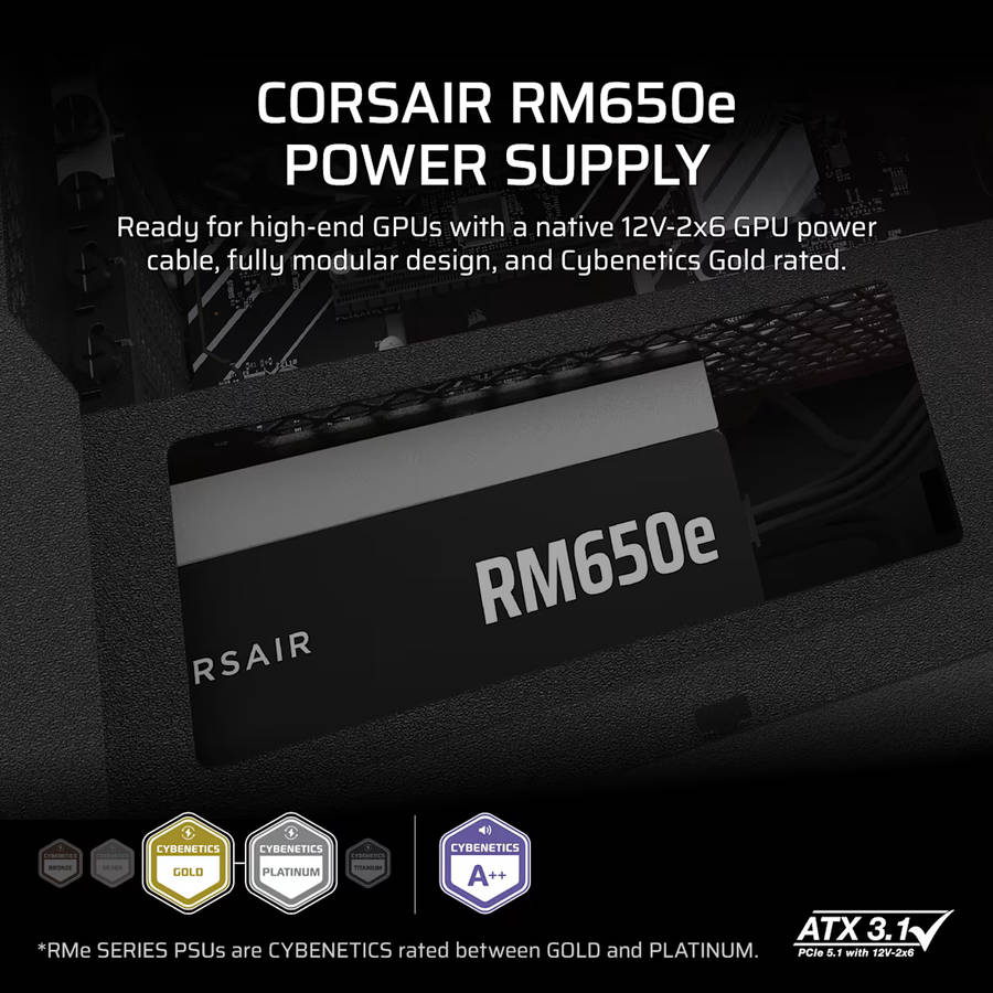 Corsair RM Series RM650e  650 Watt 80 PLUS Gold Fully Modular ATX PSU; ATX 3.1 and PCIE 5.1...