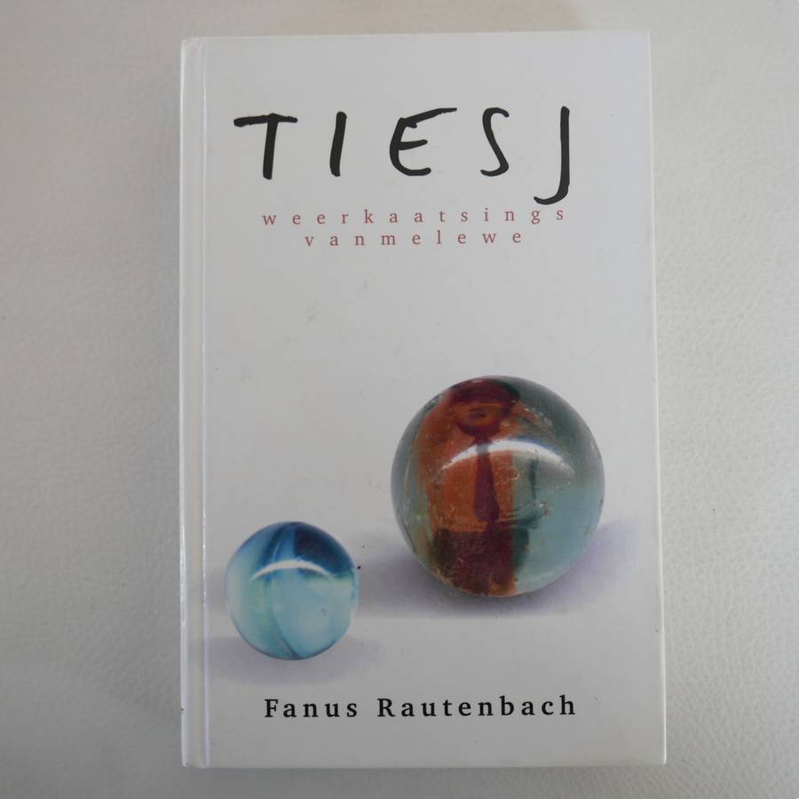 Tiesj - Weerkaatsings Vanmelewe - Fanus Rautenbach