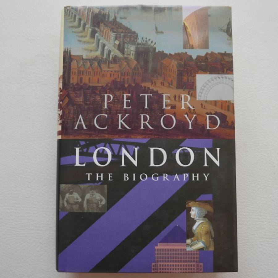 London The Biography by Peter Ackroyd