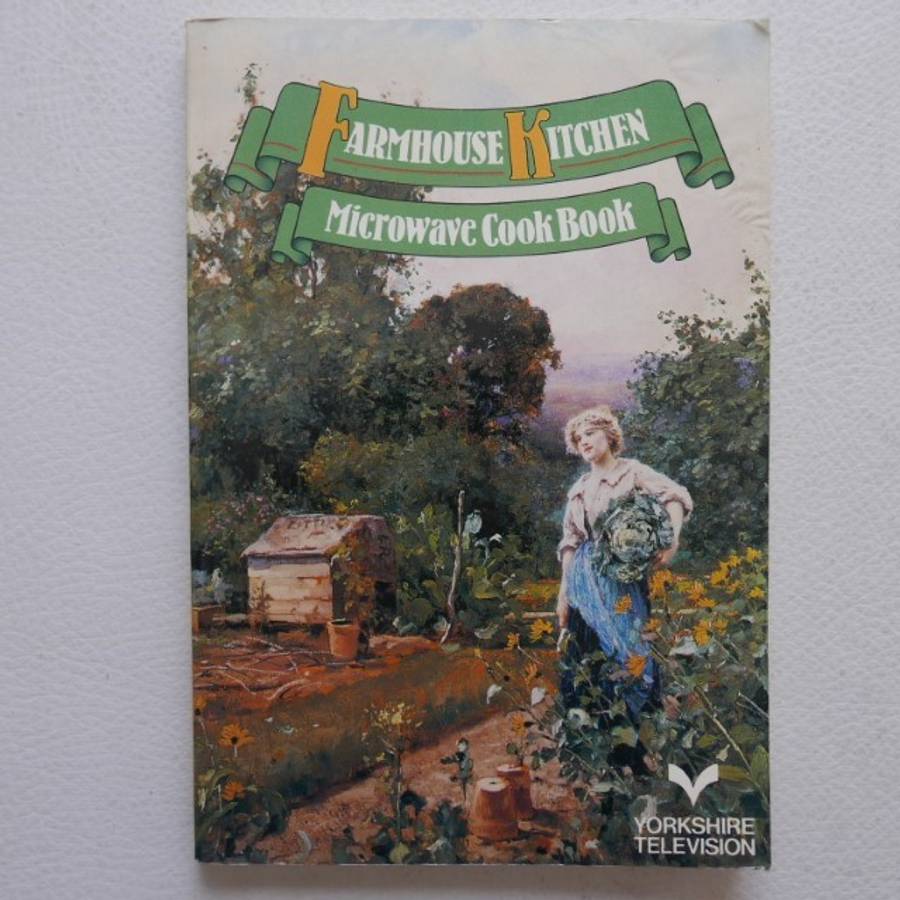 Farmhouse Kitchen - Microwave Cook Book - Yorkshire Television