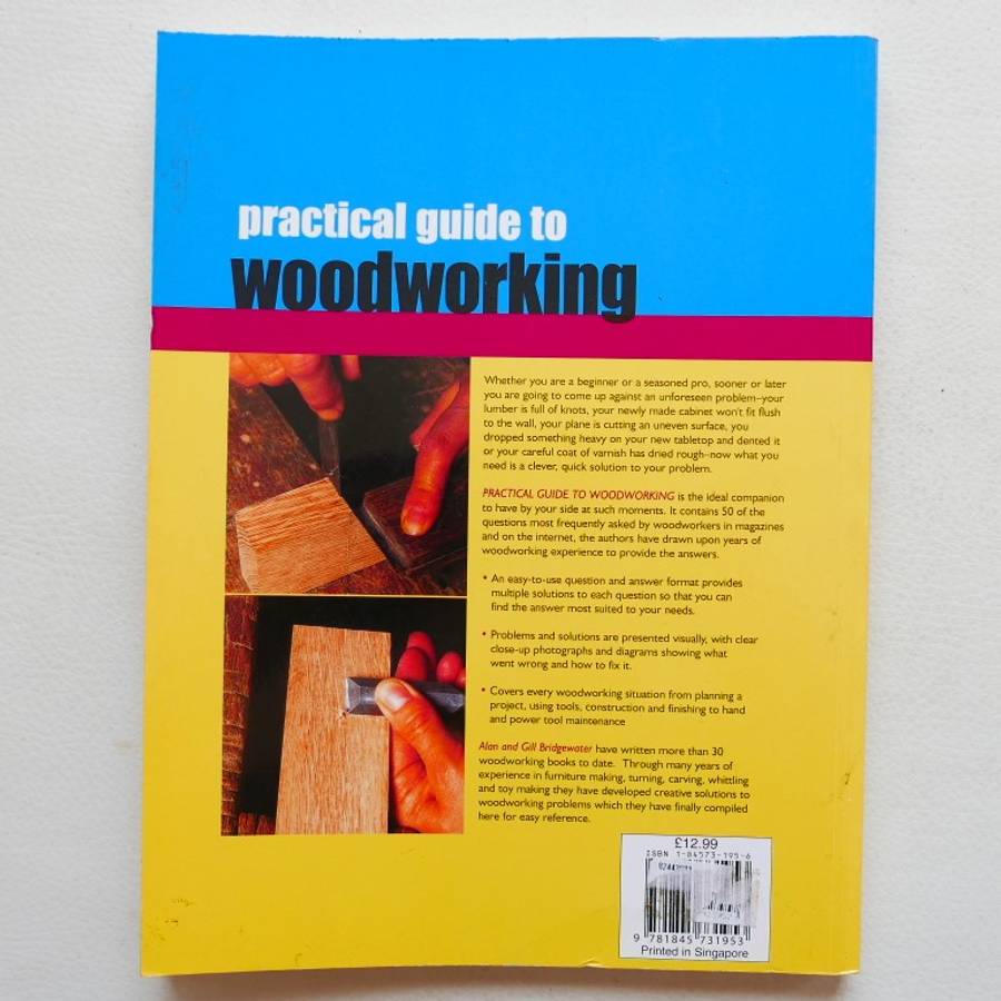 Practical guide to Wood Working by Alan & Gill Bridgewater