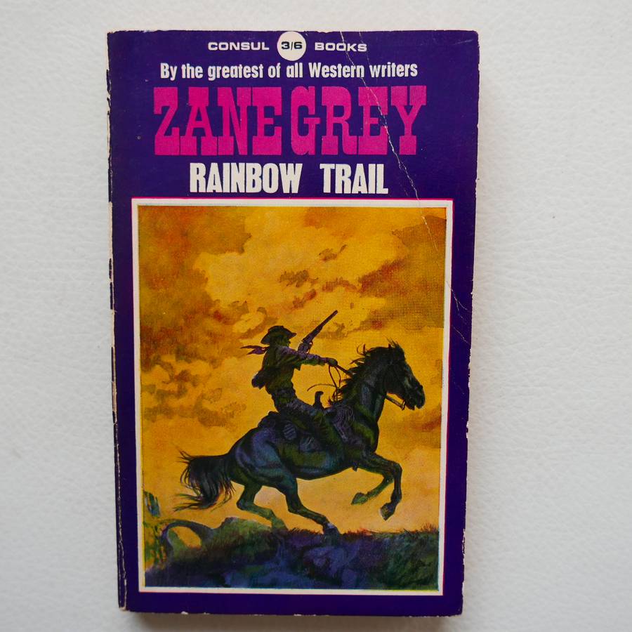 Rainbow Trail by Zane Grey