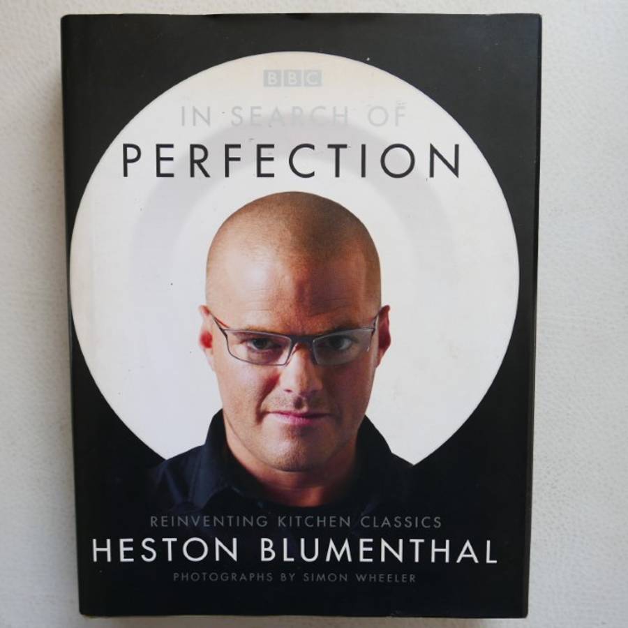 In Search of Perfection: Reinventing Kitchen Classics by Heston Blumenthal