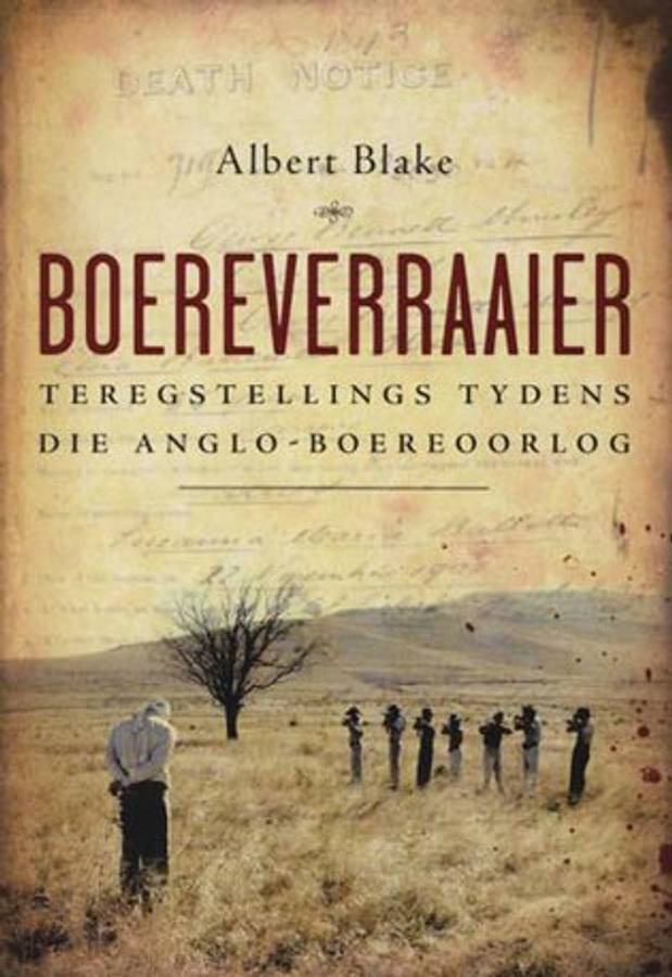 Boereverraaier - Albert Blake
