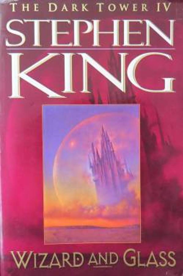 The Dark Tower 4 : Wizard and Glass - Stephen King (illustrated)