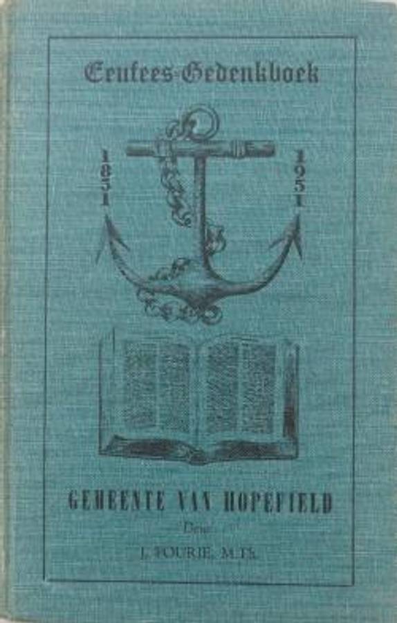 Eeufees-gedenkboek Gemeente van Hopefield - J. Fourie