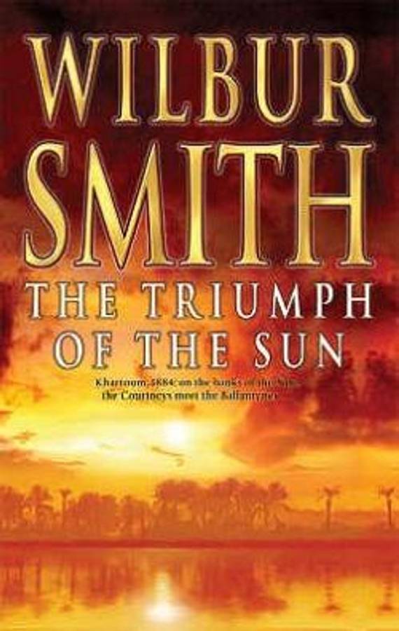 The Triumph of the Sun - Wilbur Smith