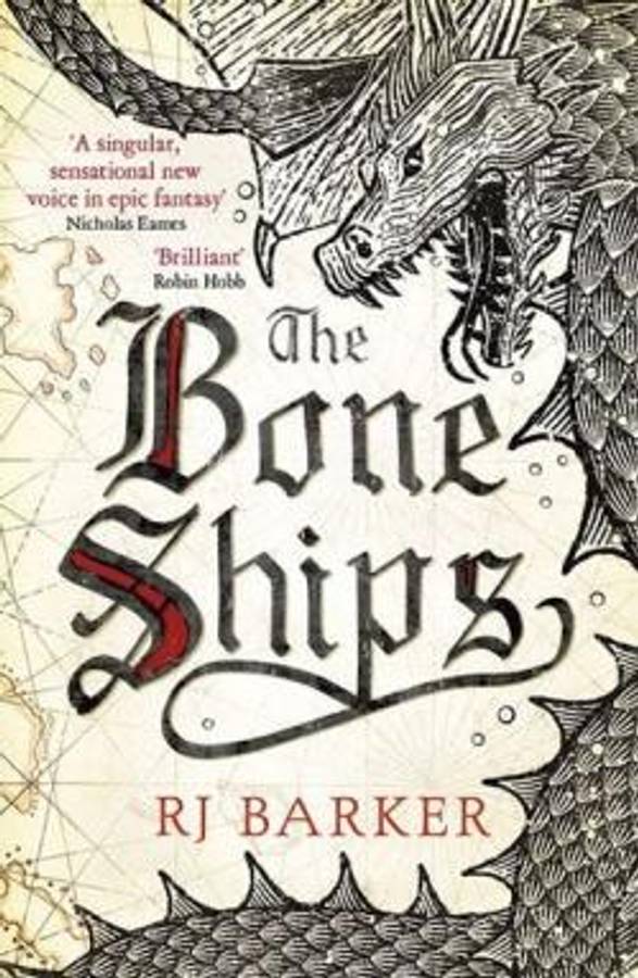 The Bone Ships - RJ Barker