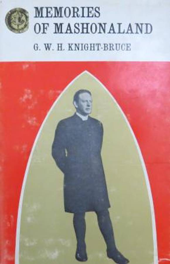 Memories of Mashonaland - G.W.H. Knight-Bruce