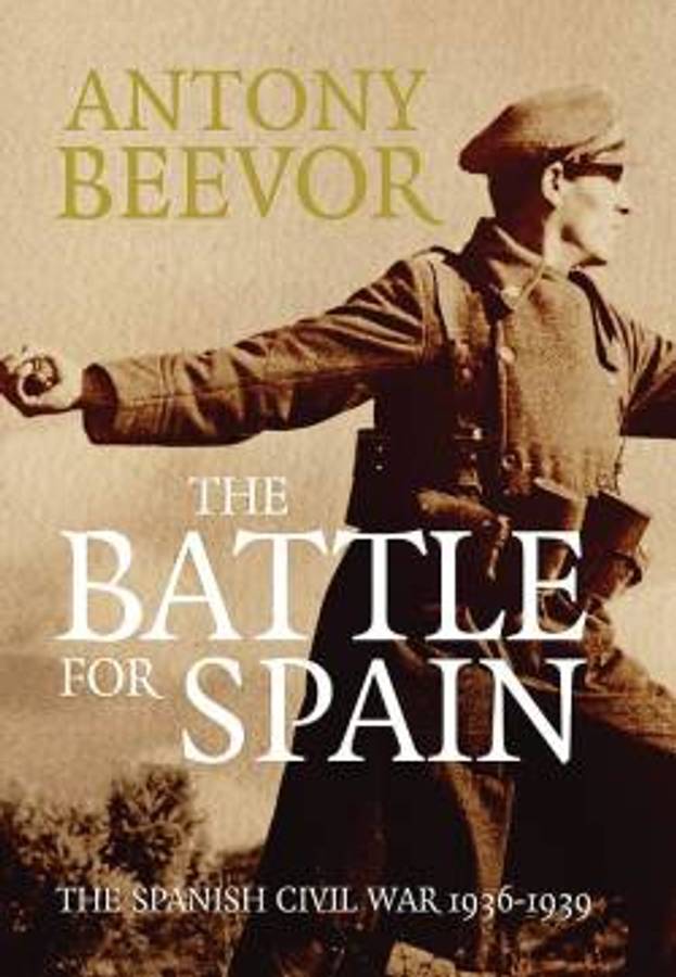 The Battle for Spain - Antony Beevor