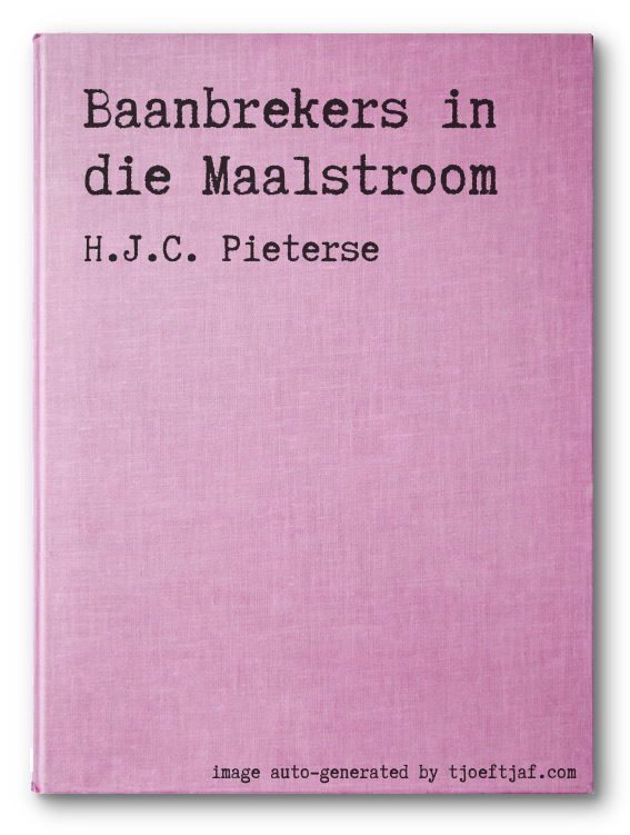 Baanbrekers in die Maalstroom