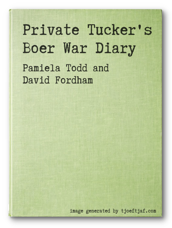 Private Tucker's Boer War Diary