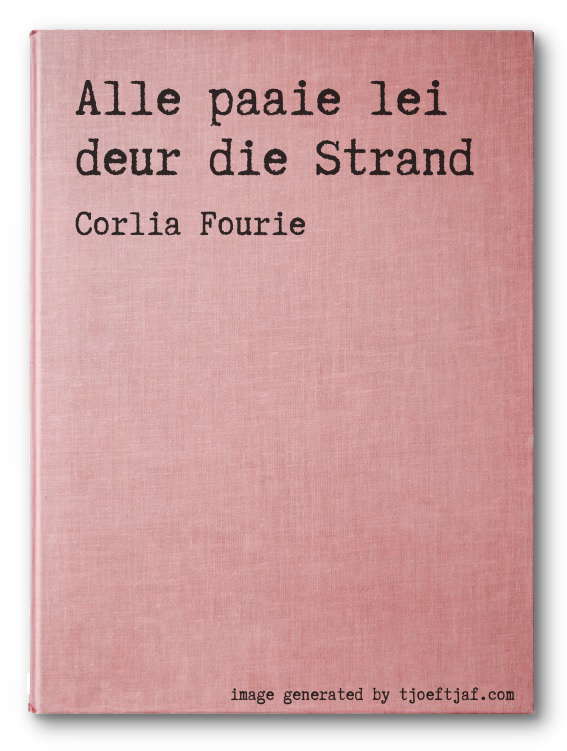 Alle paaie lei deur die Strand