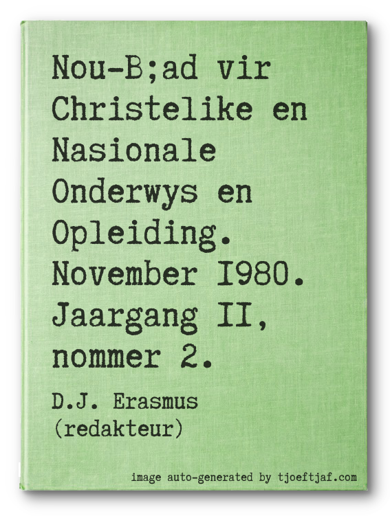 Nou-B;ad vir Christelike en Nasionale Onderwys en Opleiding. November 1980. Jaargang 11, nommer 2.