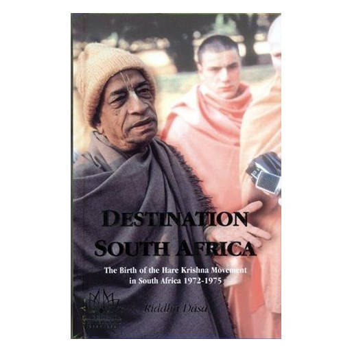 Destination South Africa: The Birth of the Hare Krishna Movement in South Africa, 1972-1975