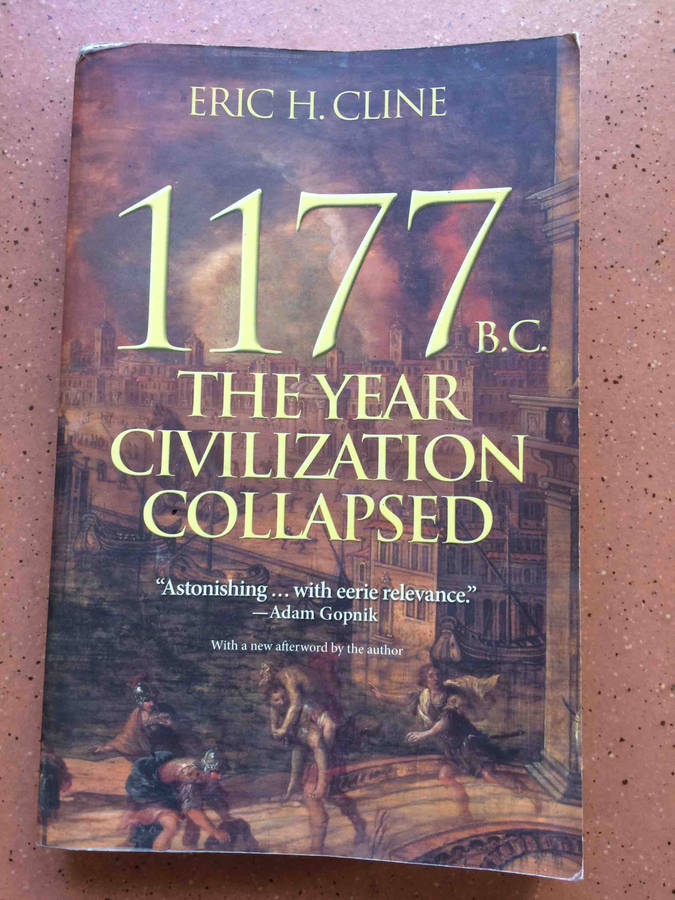 1177 B.C. The Year Civilization Collapsed