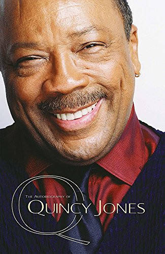 Q The Autobiography of Quincy Jones