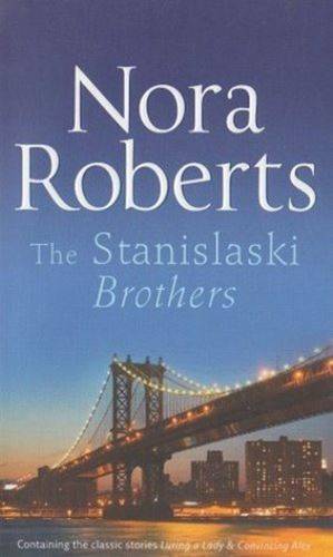 The Stanislaski Brothers - Nora Roberts