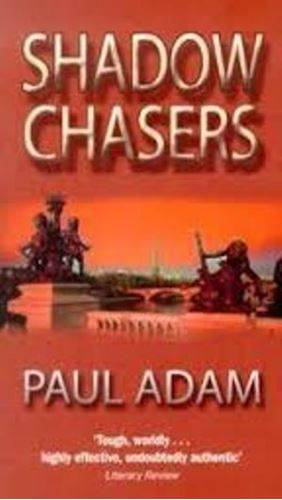 Shadow Chasers - Paul Adam