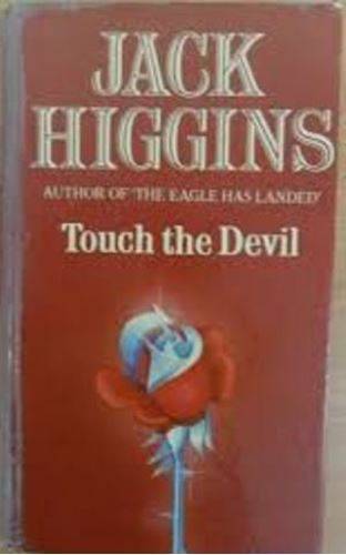 Touch the Devil - Jack Higgins
