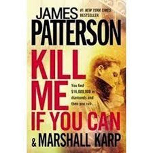 Kill Me if You Can-James Patterson