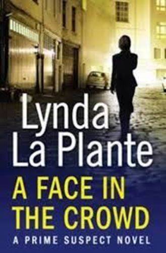 A Face In The Crowd- Lynda La Plante