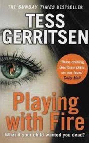 Playing with Fire - Tess Gerritsen