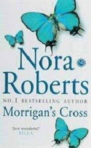 Morrigan's Cross - Nora Roberts