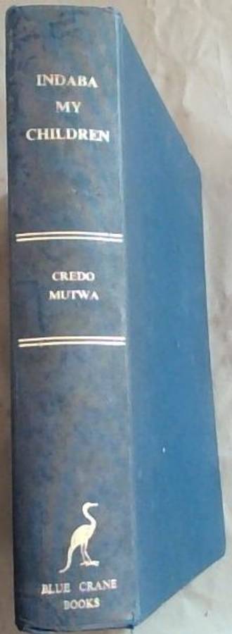 Indaba, My Children by Credo Mutwa
