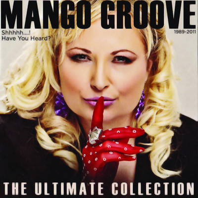 Mango Groove: Shhh...The Ultimate Collection (2CD)