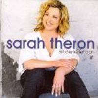 Sarah Theron: Sit die ketel aan (CD)
