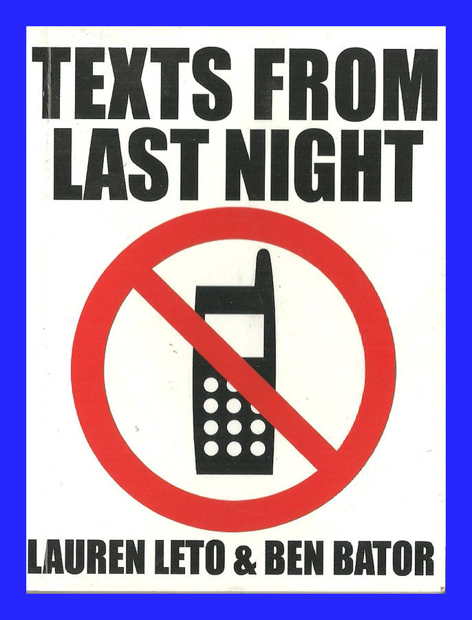 PAPERBACK - TEXTS FROM LAST NIGHT BY LAUREN LETO & BEN BATOR (CONDITION EXCELLENT)