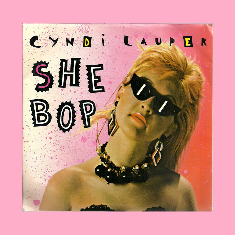 SEVEN SINGLE  - SHE-BOP BY CYNDI LAUPER
