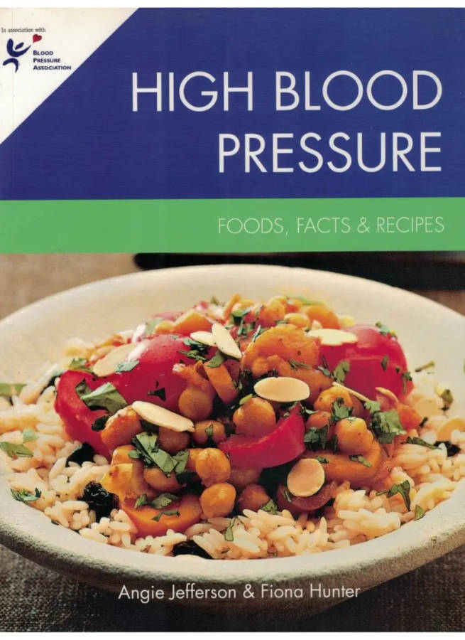 High Blood Pressure: Foods, Facts and Recipes