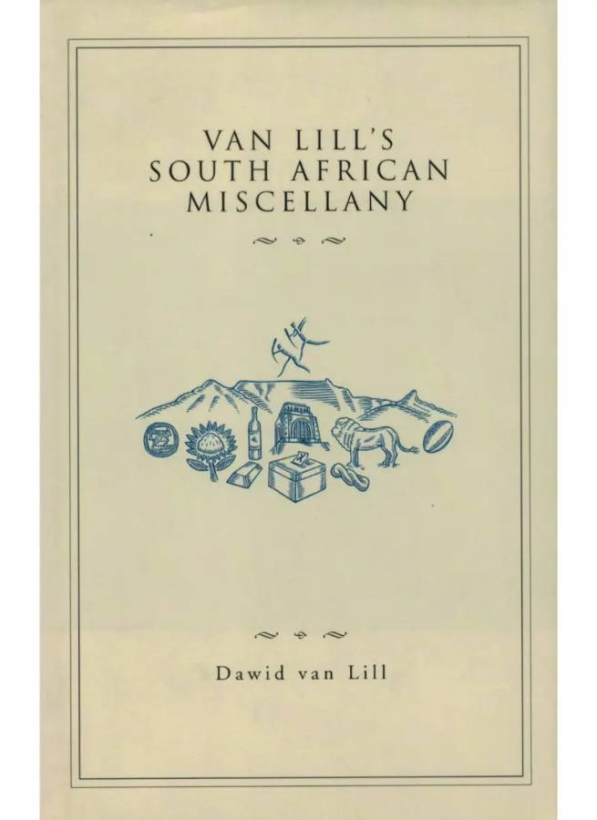 Van Lill`s South African Miscellany
