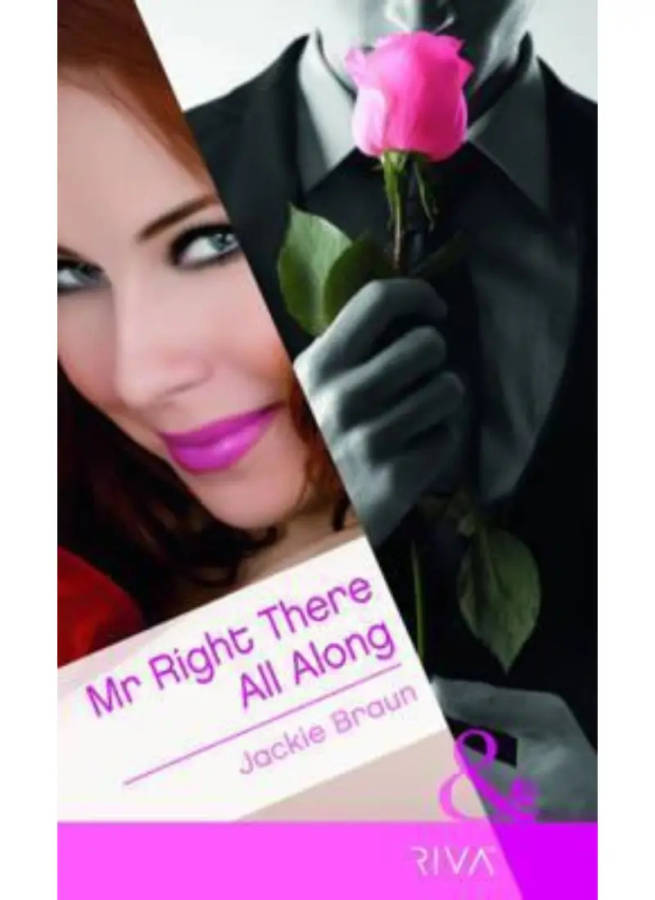 Mr Right There All Along